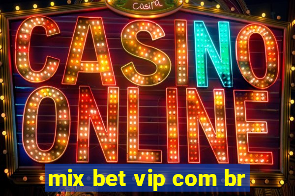 mix bet vip com br